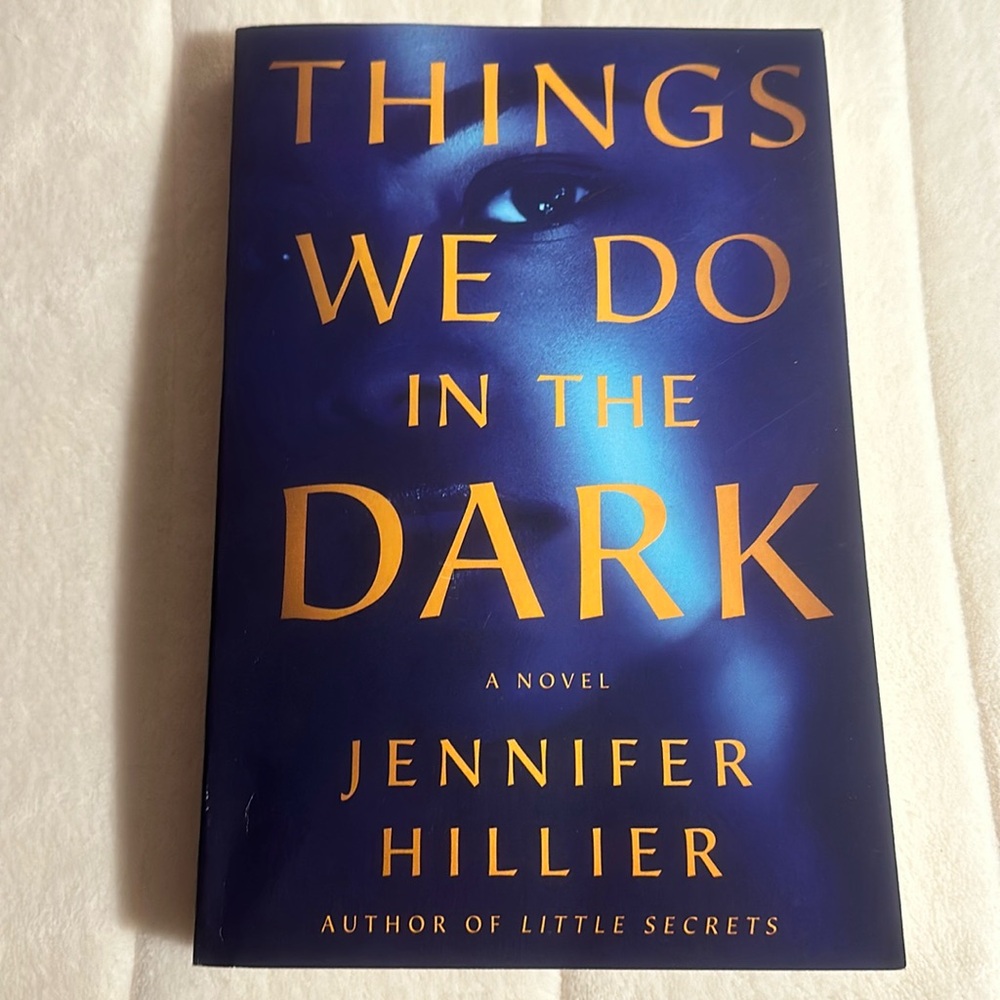 Thriller. Things we do in the dark